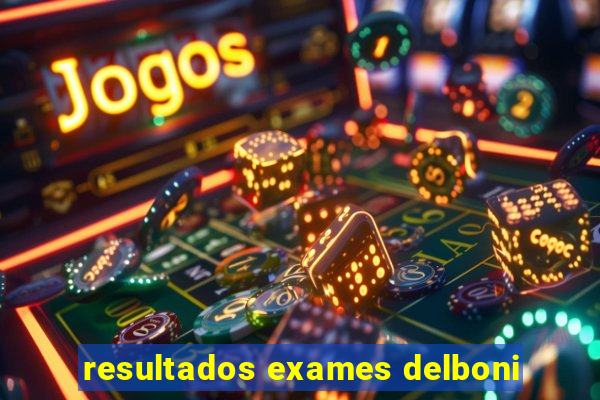 resultados exames delboni